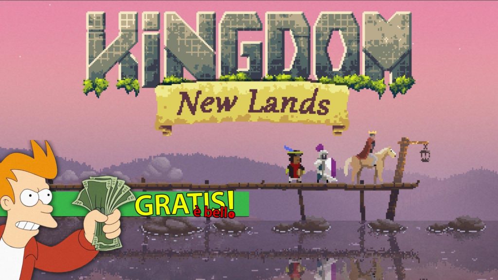 Gratis è Bello Kingdom New Lands