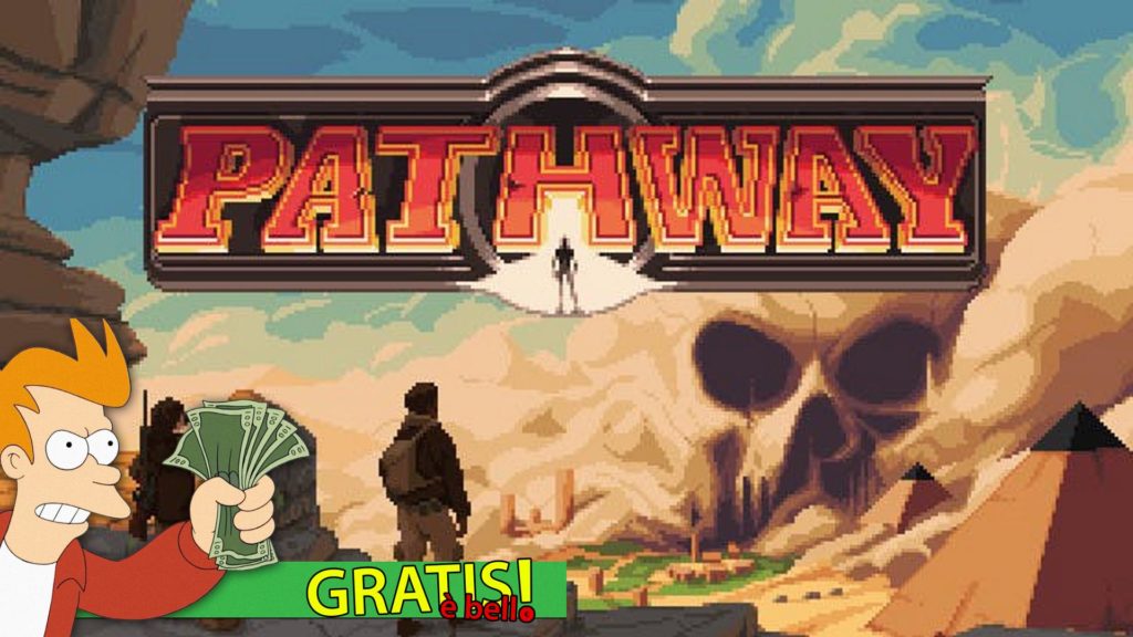 Gratis è Bello Pathway Epic Games Store