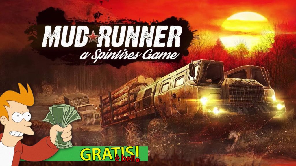 Mudrunner Epic Games Store Gratis è Bello