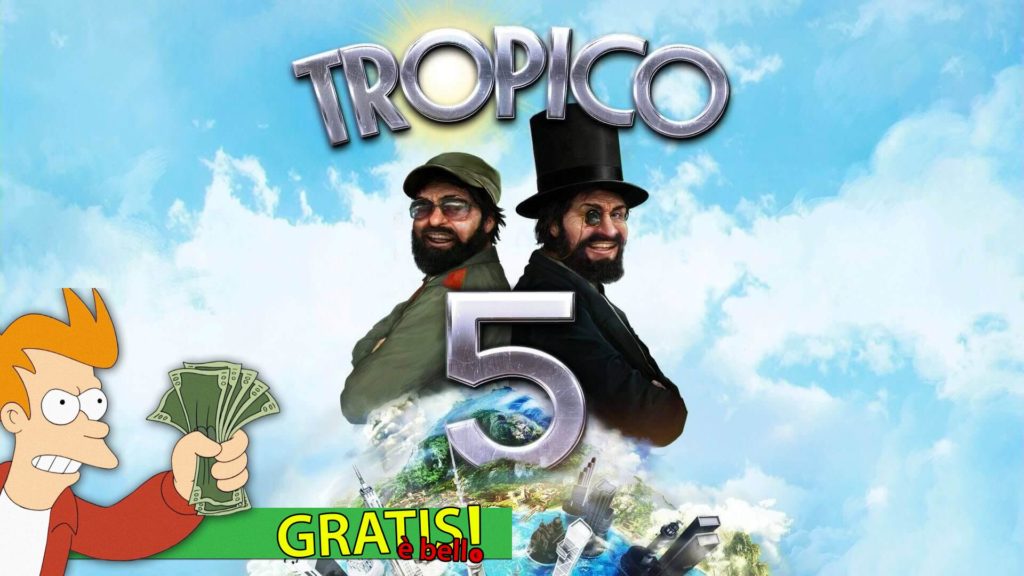 Tropico 5 Haemimont Games Epic Games Store Gratis è Bello
