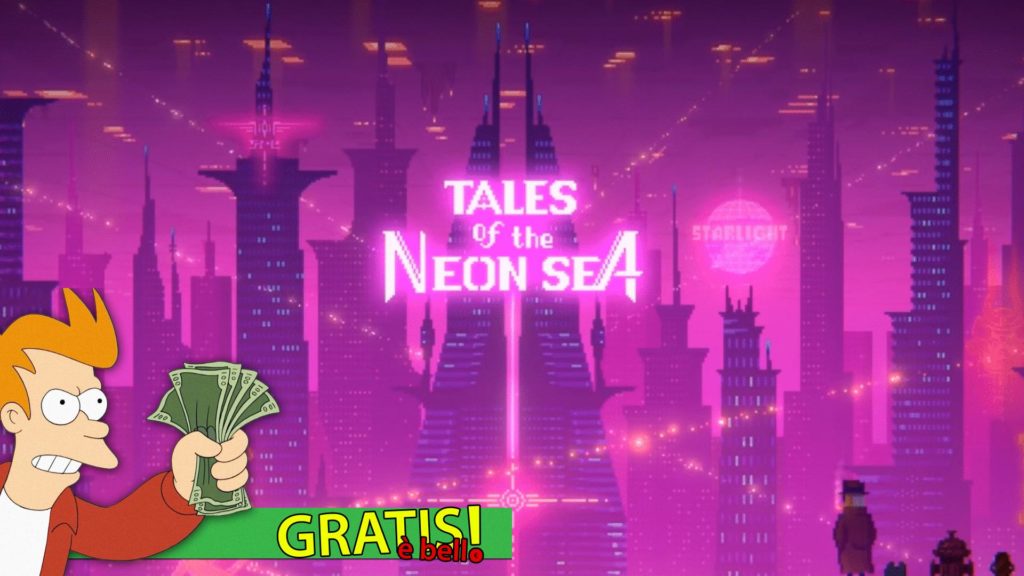 Tales of the Neon Sea Gratis è Bello Thermite Games