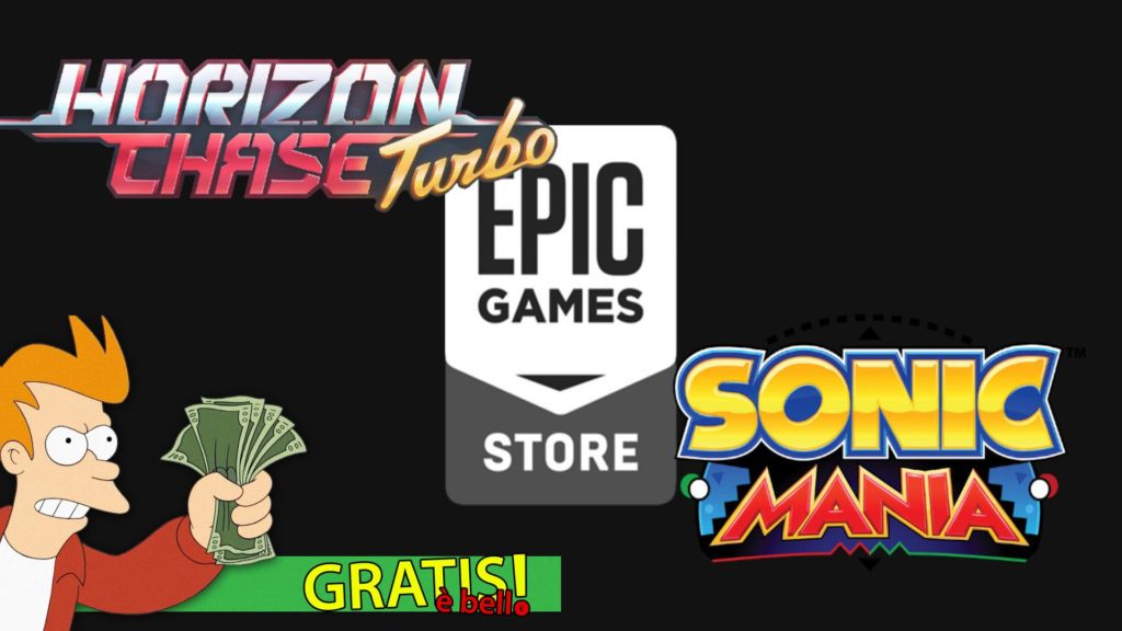 Epic Games Store Gratis è Bello Horizon Chase Turbo Sonic Mania