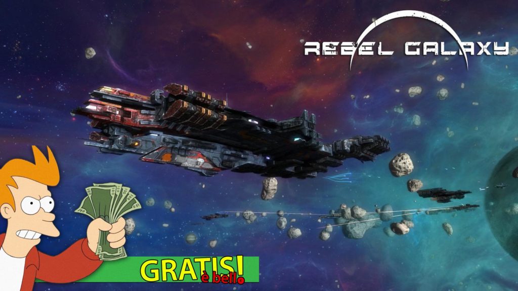 Rebel Galaxy Gratis è Bello Double Damage Games Epic Games Store